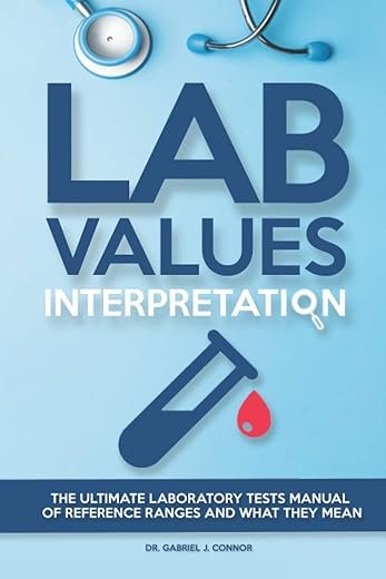 Lab Values Guide Vs. Mosby’s Diagnostic Manual: A Comparison