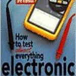 How To Test Almost Everything Electronic