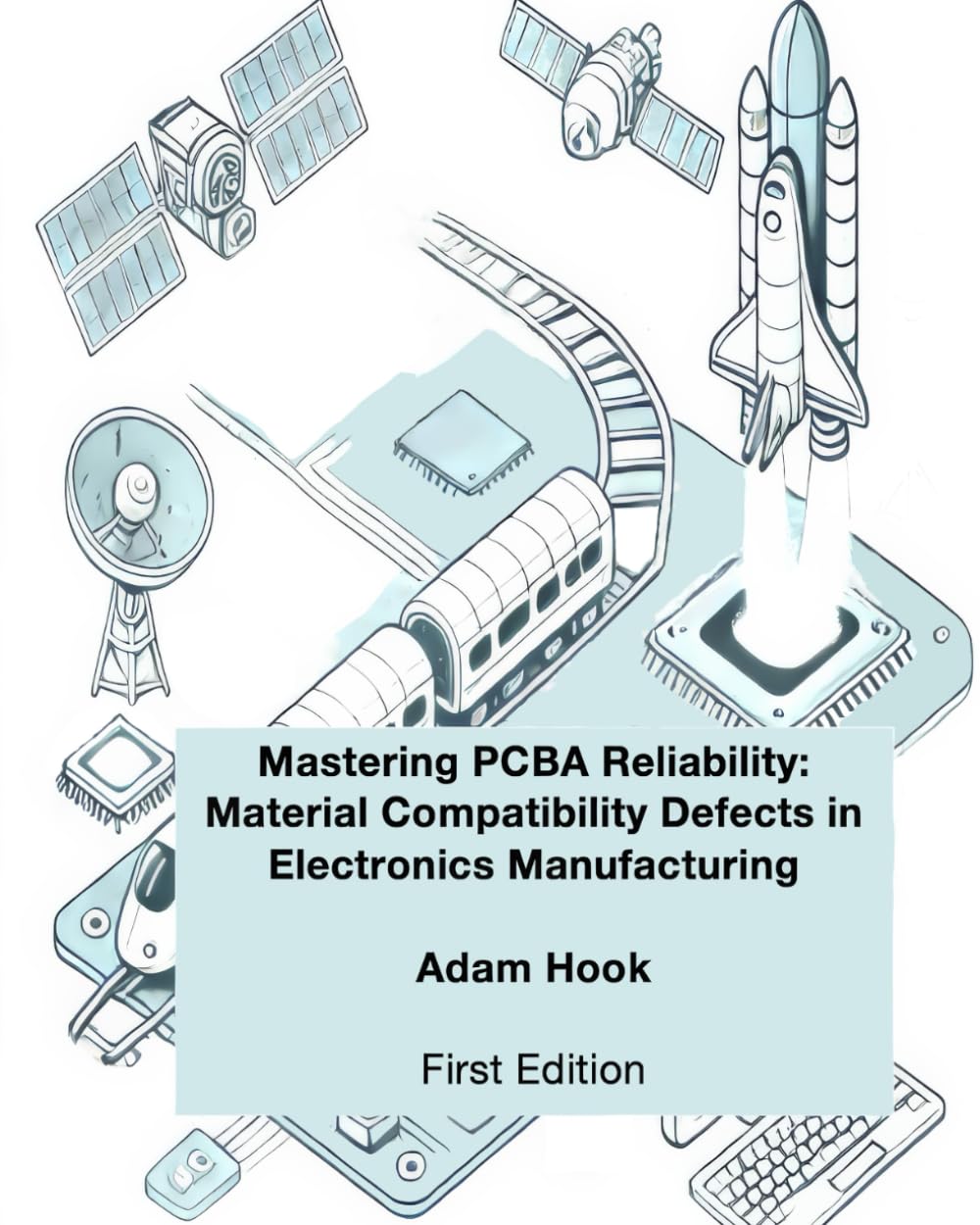 Material Compatibility Defects in Electronics Manufacturing Material Compatibility Defects in Electronics Manufacturing