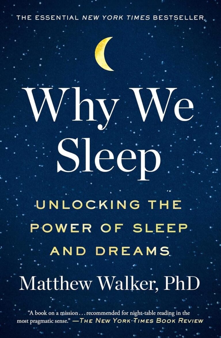 Why We Sleep: Unlocking the Power of Sleep and Dreams Why We Sleep: Unlocking the Power of Sleep and Dreams